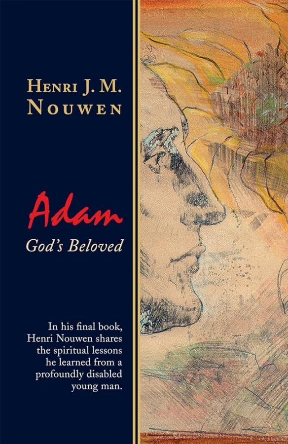 Adam God’s Beloved by Henri Nouwen