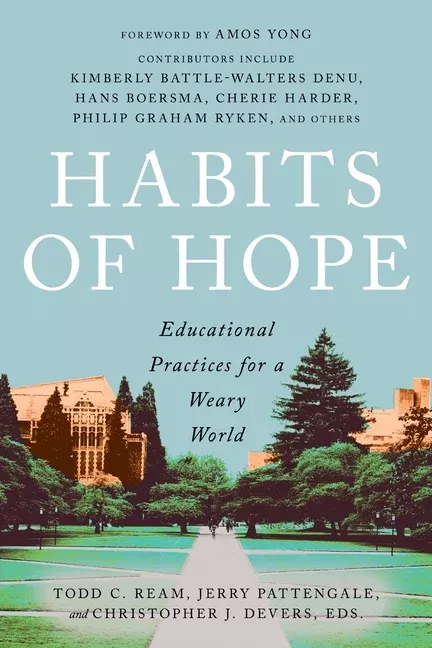 Habits-of-Hope-Educational-Practices-for-a-Weary-World