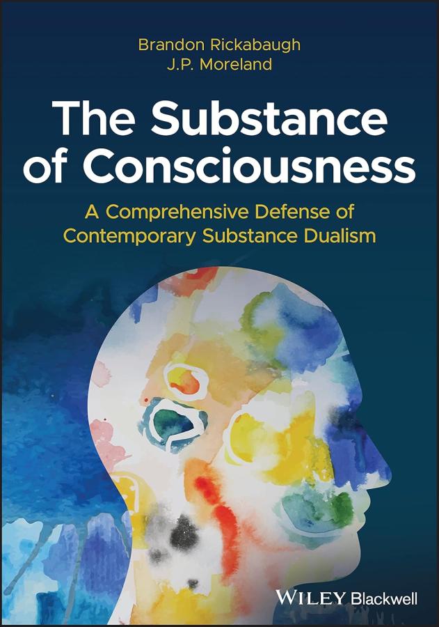 Rickabaugh and Moreland's “The Substance of Consciousness"